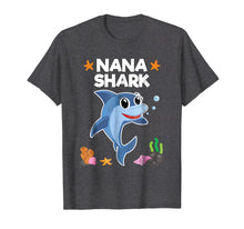 Load image into Gallery viewer, Nana Shark Shirt Grandma Birthday Mothers Day Gift T-Shirt