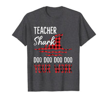 Load image into Gallery viewer, Teacher Shark Doo Doo Your Work Funny Saying Shirt