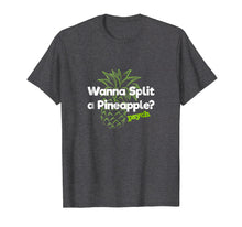 Load image into Gallery viewer, Psych Wanna Split a Pineapple Funny T-Shirt - Official Tee