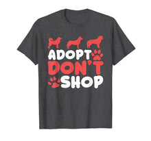 Load image into Gallery viewer, Adopt Don't Shop Graphic T-Shirt