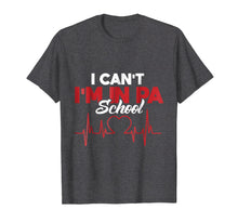 Load image into Gallery viewer, Physician's Assistant Shirt for PA School PA Students