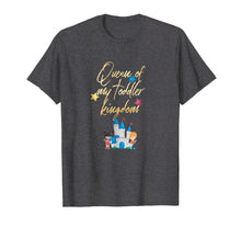 Load image into Gallery viewer, Daycare Provider Tshirt - Queen of My Toddler Kingdom