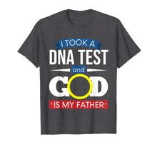 Load image into Gallery viewer, God Is My Father DNA Test T-Shirt | Pray Christian Religious