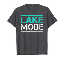 Load image into Gallery viewer, Lake Mode Shirt - Funny Lake Shirts