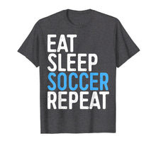 Load image into Gallery viewer, Eat Sleep Soccer Repeat T-Shirt