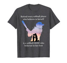 Load image into Gallery viewer, Behind Every Softball Player Who Believes In Herself Shirt
