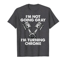 Load image into Gallery viewer, I'm Not Going Gray I'm Turning Chrome Motorcycle Shirt