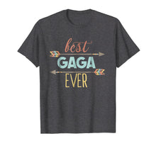 Load image into Gallery viewer, Best Gaga Ever Shirt Grandma Mothers Day Tshirt