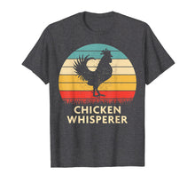 Load image into Gallery viewer, Chicken Whisperer Tshirt Funny Chicken Lover Shirt