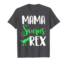 Load image into Gallery viewer, Mamasaurus Rex Cute Mom Dinosaur Shirt