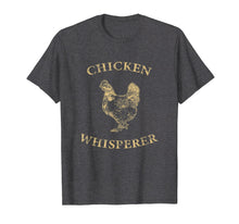 Load image into Gallery viewer, Chicken Whisperer T-Shirt Distressed Poultry Farmer Gift