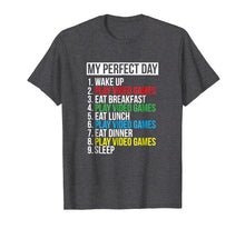 Load image into Gallery viewer, My Perfect Day Video Games T-shirt Funny Cool Gamer Tee Gift