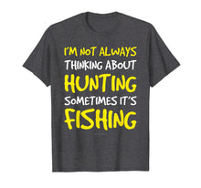 Load image into Gallery viewer, Funny Hunting And Fishing Tshirt. Gift For Fishing Lovers