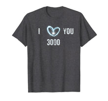 Load image into Gallery viewer, I Love You Dad T-Shirt - Father's Day Gift Dad Shirt
