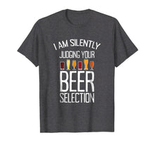 Load image into Gallery viewer, Funny Craft Beer Drinking Tshirt Silently Judging Beer Snob