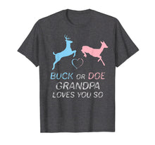 Load image into Gallery viewer, Buck or Doe Baby Gender Reveal Grandpa T-Shirt