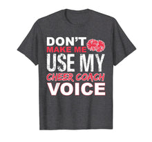 Load image into Gallery viewer, Cheer Coach Shirt - Cheerleading Coach Voice Gift T-Shirt
