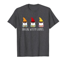 Load image into Gallery viewer, Hanging With My Gnomies Shirt Funny Yard Gnome Garden Gift