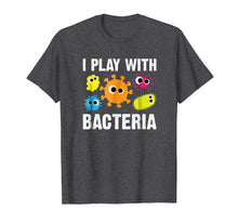 Load image into Gallery viewer, Bacteria Shirt Funny Microbiology Bacteria Lab T-Shirt