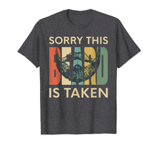 Load image into Gallery viewer, Sorry This Beard Is Taken - Vintage T-shirt