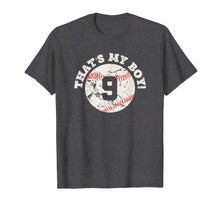 Load image into Gallery viewer, That's My Boy #9 Baseball Player Mom or Dad Gift T-Shirt
