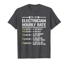 Load image into Gallery viewer, Funny Electrician Hourly Rate Humor T-Shirt