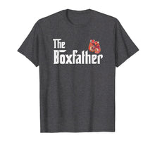 Load image into Gallery viewer, Boxing gift t-shirt, Fighter Punch strike BoxFather tee