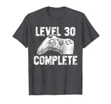 Load image into Gallery viewer, Level 30 Complete Funny Gift 30th Birthday Shirt
