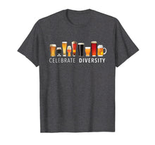 Load image into Gallery viewer, Celebrate Diversity Craft Beer Drinking T-Shirt