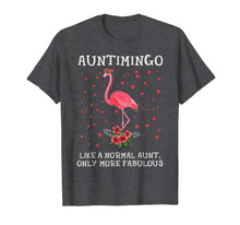Load image into Gallery viewer, Flamingo Auntimingo like a normal Aut only Fabulous shirts