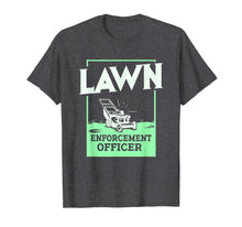 Load image into Gallery viewer, Lawn Mowing Shirt Lawn Mower Gardener T Shirt Dad Gifts