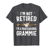 Load image into Gallery viewer, I'm Not Retired I'm A Professional Grammie Mothers Day Gifts T-Shirt