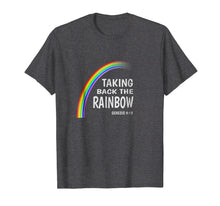 Load image into Gallery viewer, Taking The Rainbow Back - Genesis 9:13 Christian T-Shirt