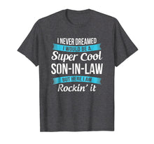 Load image into Gallery viewer, Funny Son in law tshirts gift