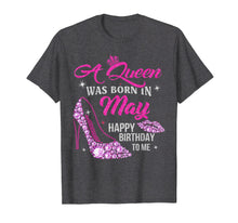 Load image into Gallery viewer, A Queen Was Born In May Shirt Happy Birthday Taurus Gemini T-Shirt