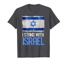 Load image into Gallery viewer, I Stand With Israel Flag Shirt Independence Men Women