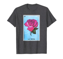 Load image into Gallery viewer, La Rosa Card Loteria Shirt Rose Mexican Bingo Tarot