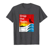 Load image into Gallery viewer, Drop the Rope Wakesurfing T-Shirt Wakesurf Vintage Wake Surf