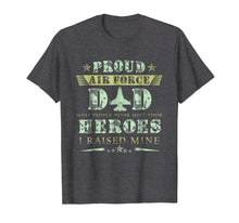 Load image into Gallery viewer, Proud Air Force Dad T-Shirt -Father's Day Gift