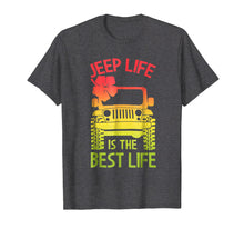 Load image into Gallery viewer, Jeep Life Best Life Shirt - Funny Jeep Gift for Jeep Drivers