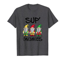 Load image into Gallery viewer, Sup Gnomies - Gnome Funny Novelty Gag Gift Graphic Tee Shirt