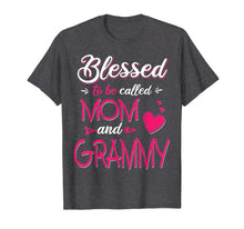 Load image into Gallery viewer, Blessed To Be Called Mom And Grammy T Shirt Grammy T Shirt