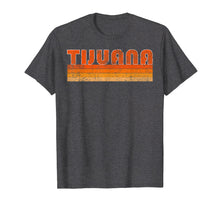 Load image into Gallery viewer, Vintage Retro Tijuana Mexico T-Shirt