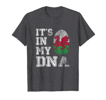Load image into Gallery viewer, It'S In My DNA Wales Flag T Shirt Welsh Gift