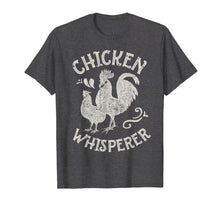 Load image into Gallery viewer, Chicken Whisperer T Shirt Funny Farm Poultry Farmer Gifts