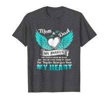 Load image into Gallery viewer, Mom & Dad My Angels Tshirt - in memory of parents In Heaven