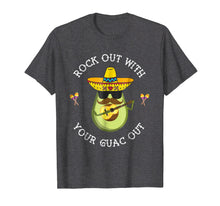 Load image into Gallery viewer, Rock out with your Guac Out Shirt