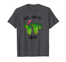 Load image into Gallery viewer, Funny Cactus Valentine Shirt Women Cacti Pun Lover