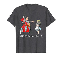 Load image into Gallery viewer, Alice And The Queen of Hearts Off With Her Head T Shirt