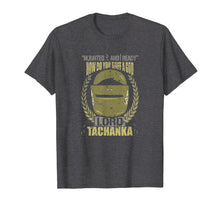 Load image into Gallery viewer, Lord Tachanka T-Shirt